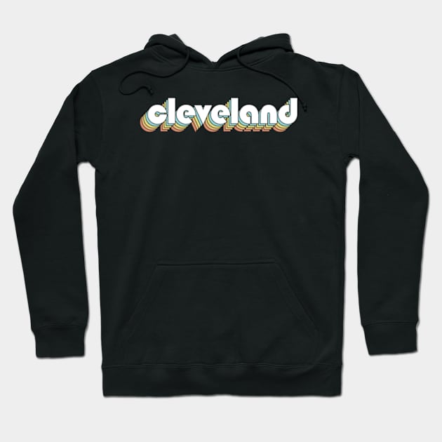 Cleveland - Retro Rainbow Typography Faded Style Hoodie by Paxnotods